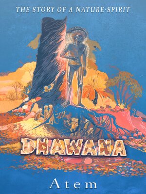 cover image of Dhawana--the Story of a Nature-spirit